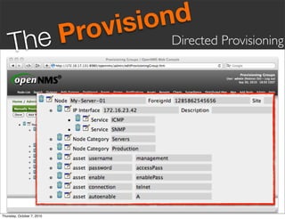 vis iond
     Th eP                  ro       Directed Provisioning




Thursday, October 7, 2010
 