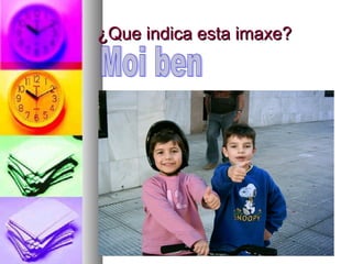 ¿Que indica esta imaxe?

 