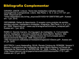 Os Meios ou as Mediações?