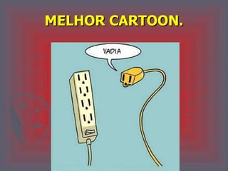 MELHOR CARTOON. 