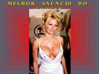 MELHOR  ANÚNCIO  DO  GOOGLE. 