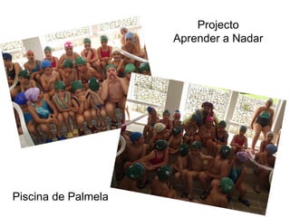 Projecto Aprender a Nadar Piscina de Palmela 