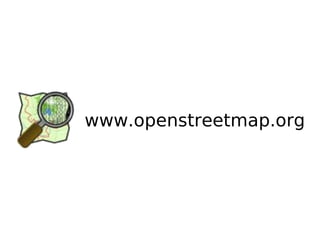www.openstreetmap.org
 
