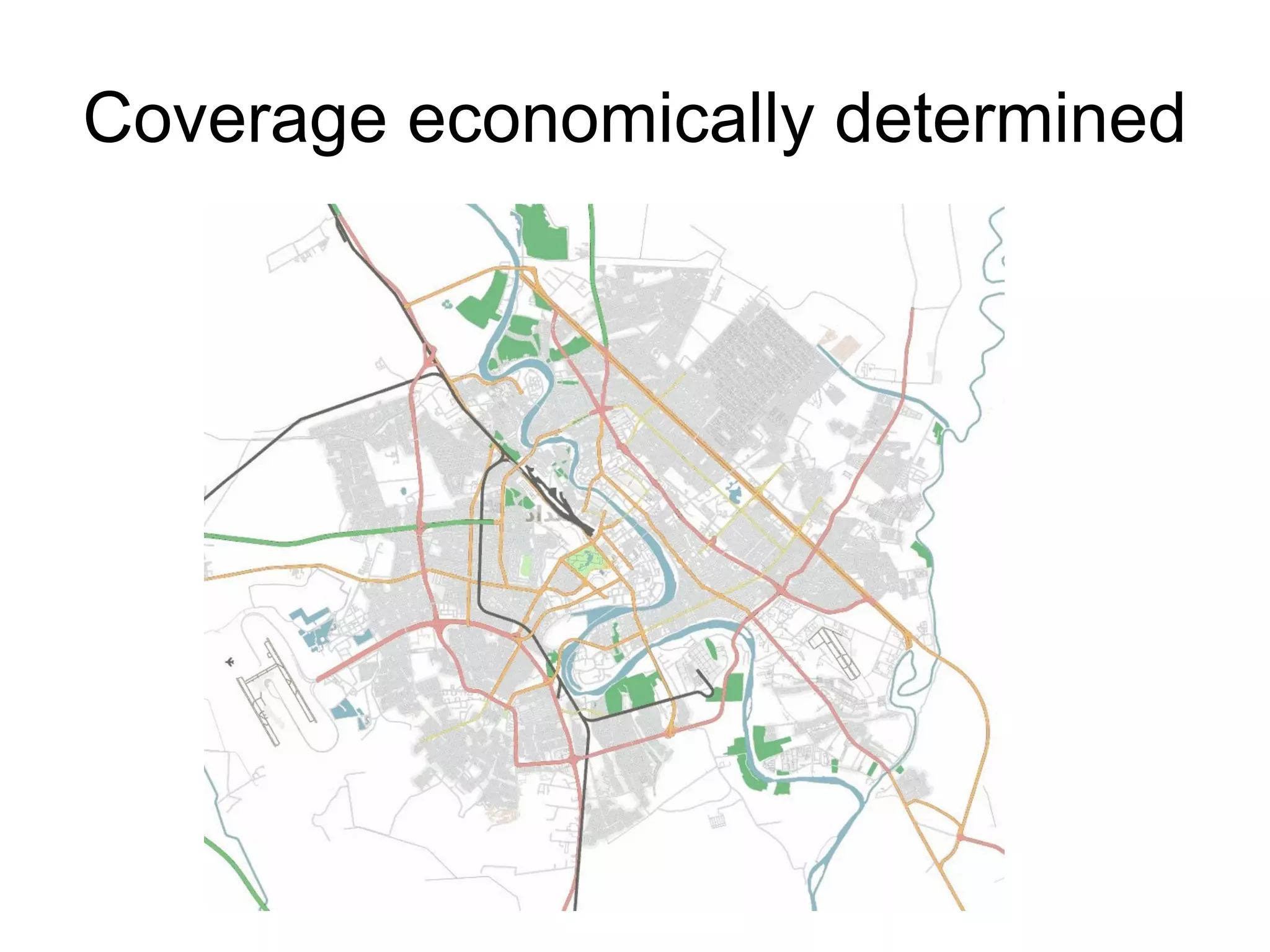 Coverage economically determined 