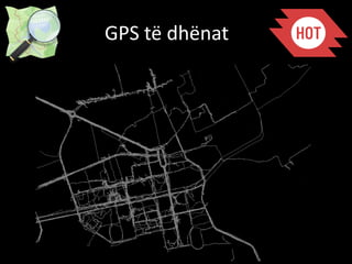 GPS të dhënat
 