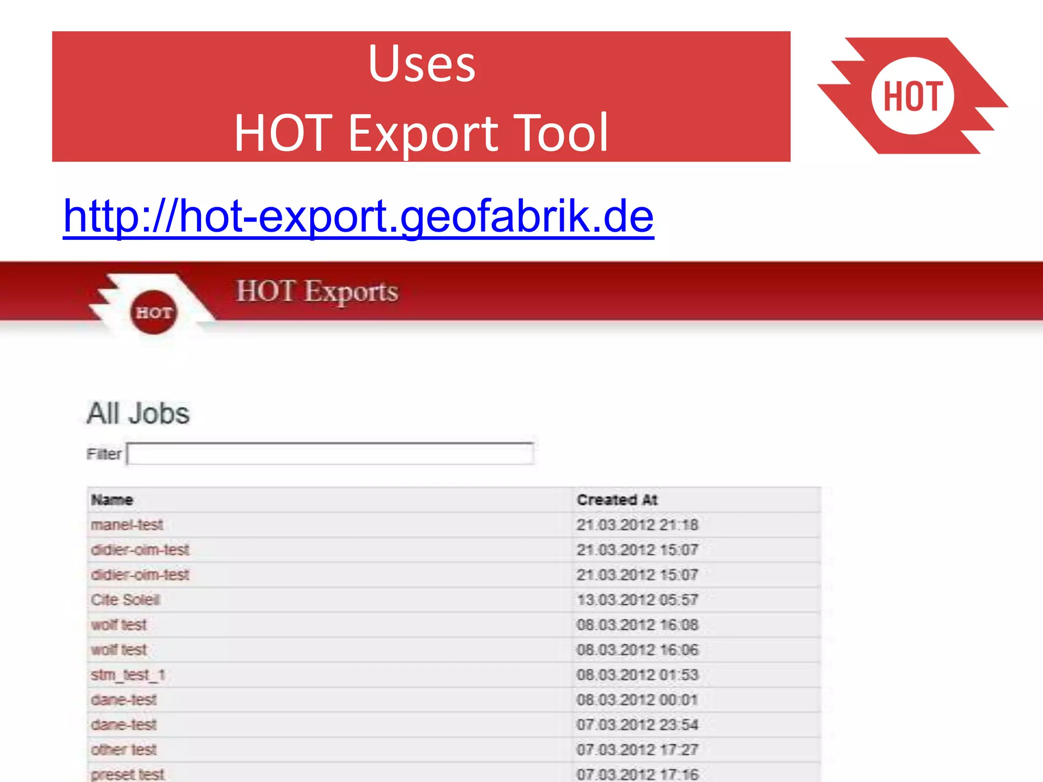 Uses
        HOT Export Tool
http://hot-export.geofabrik.de
 
