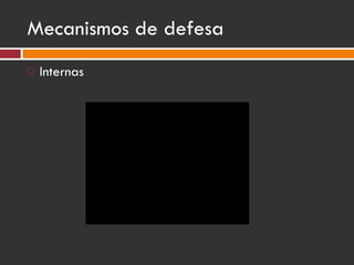 Mecanismos de defesa Internas 