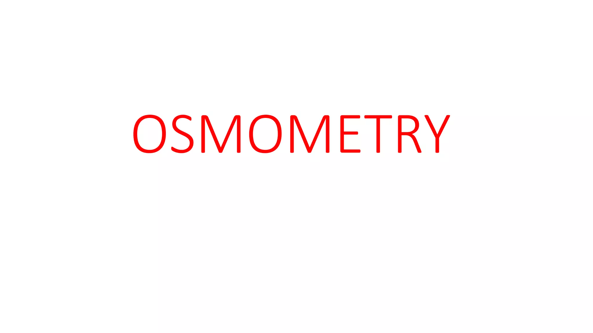 OSMOMETRY