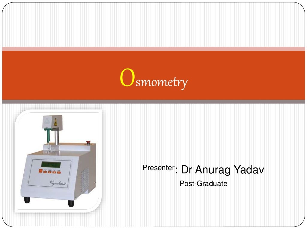 Osmometry by Dr. Anurag Yadav