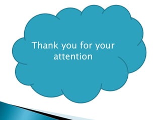 Thank you for your
attention
 