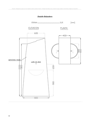 64
Proyecto “Desalación de agua de mar mediante sistema Osmosis Inversa y Energía Fotovoltaica para provisión de agua potable en Isla Damas, Región de Coquimbo”.
Detalle Bebedero
PRODUCIDOPORUNPRODUCTOEDUCATIVODEAUTODESK
PRODUCIDO POR UN PRODUCTO EDUCATIVO DE AUTODESK
 