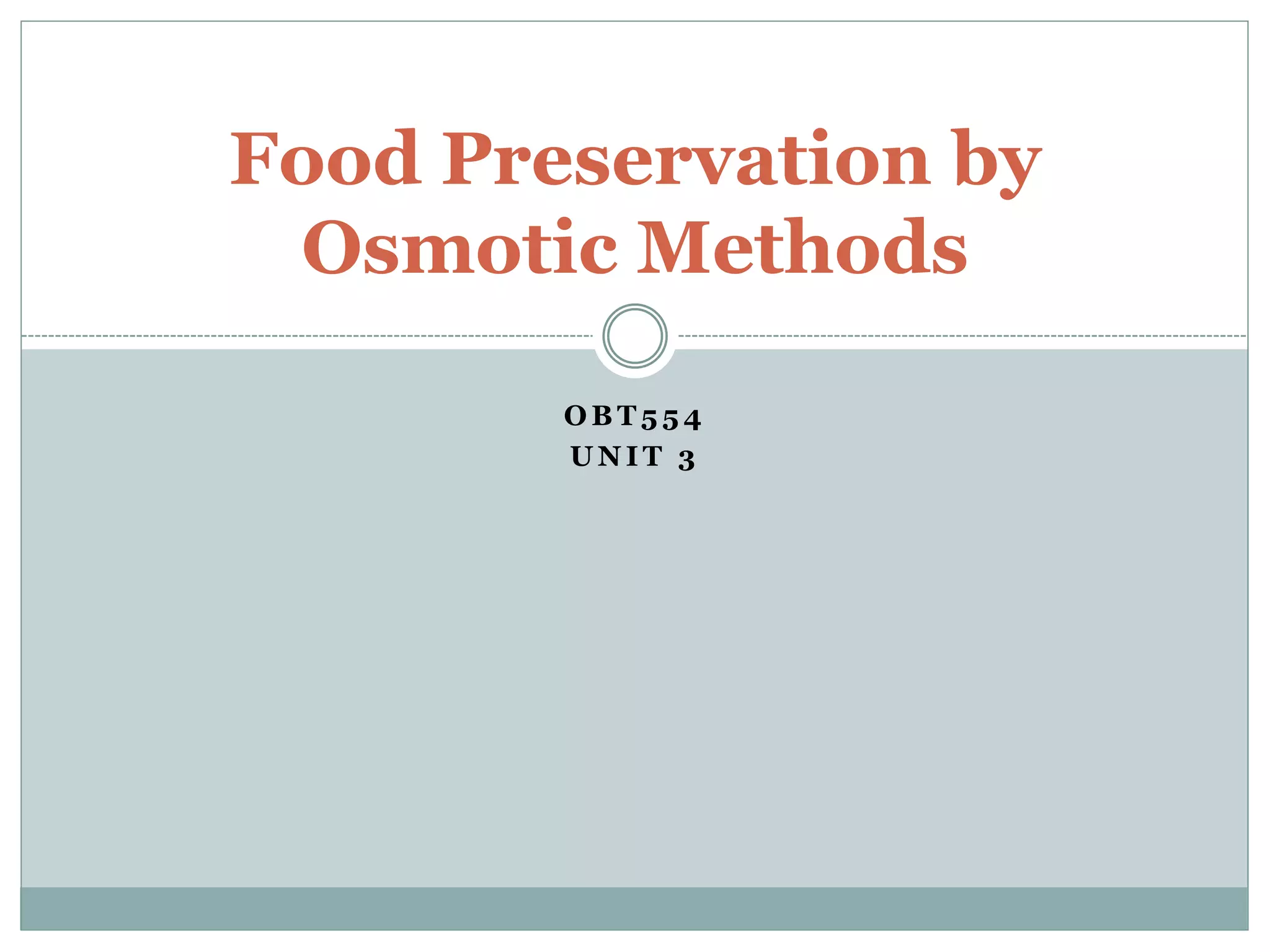 Osmotic methods for food preservation PPT