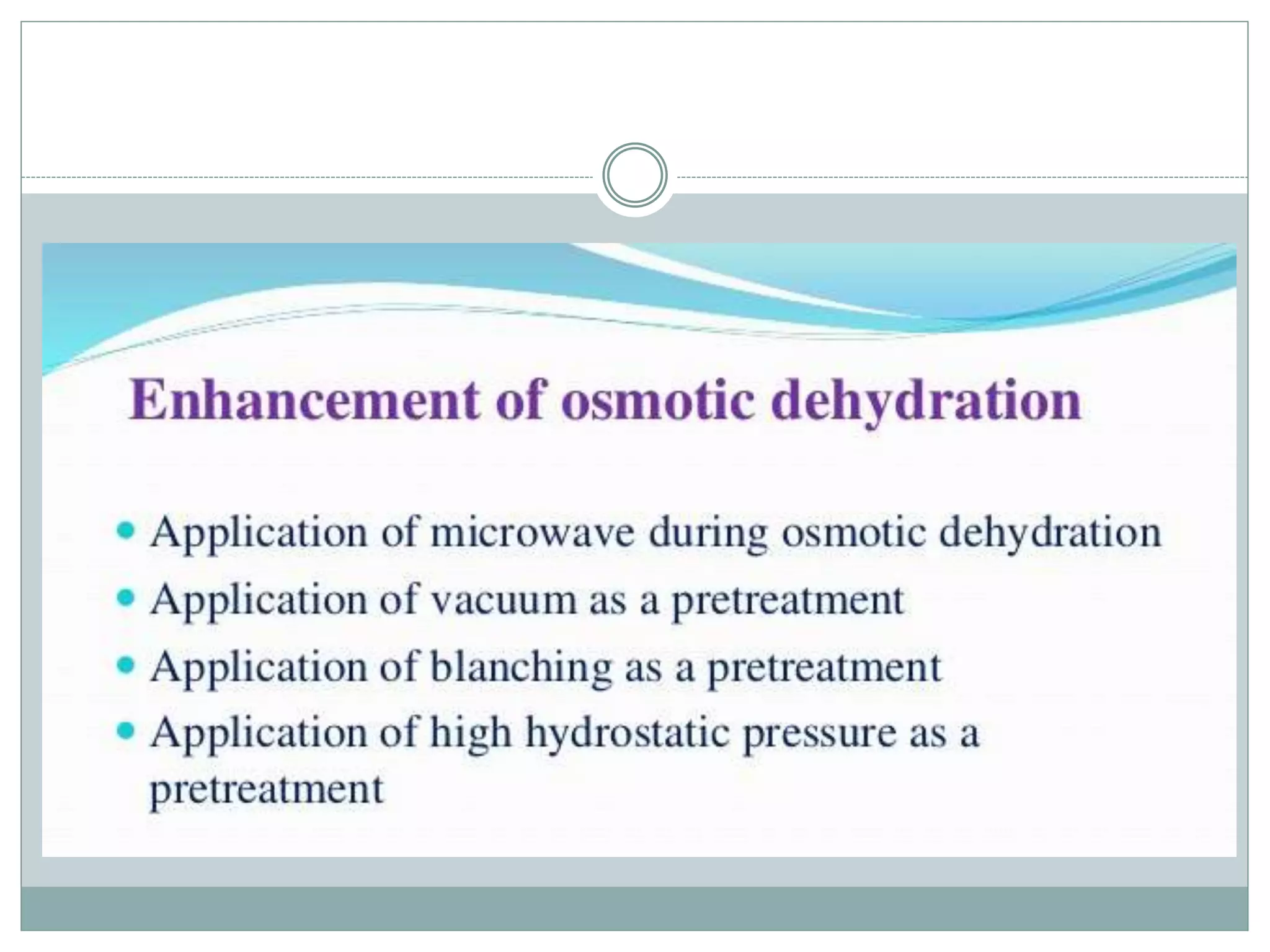 Osmotic methods for food preservation PPT