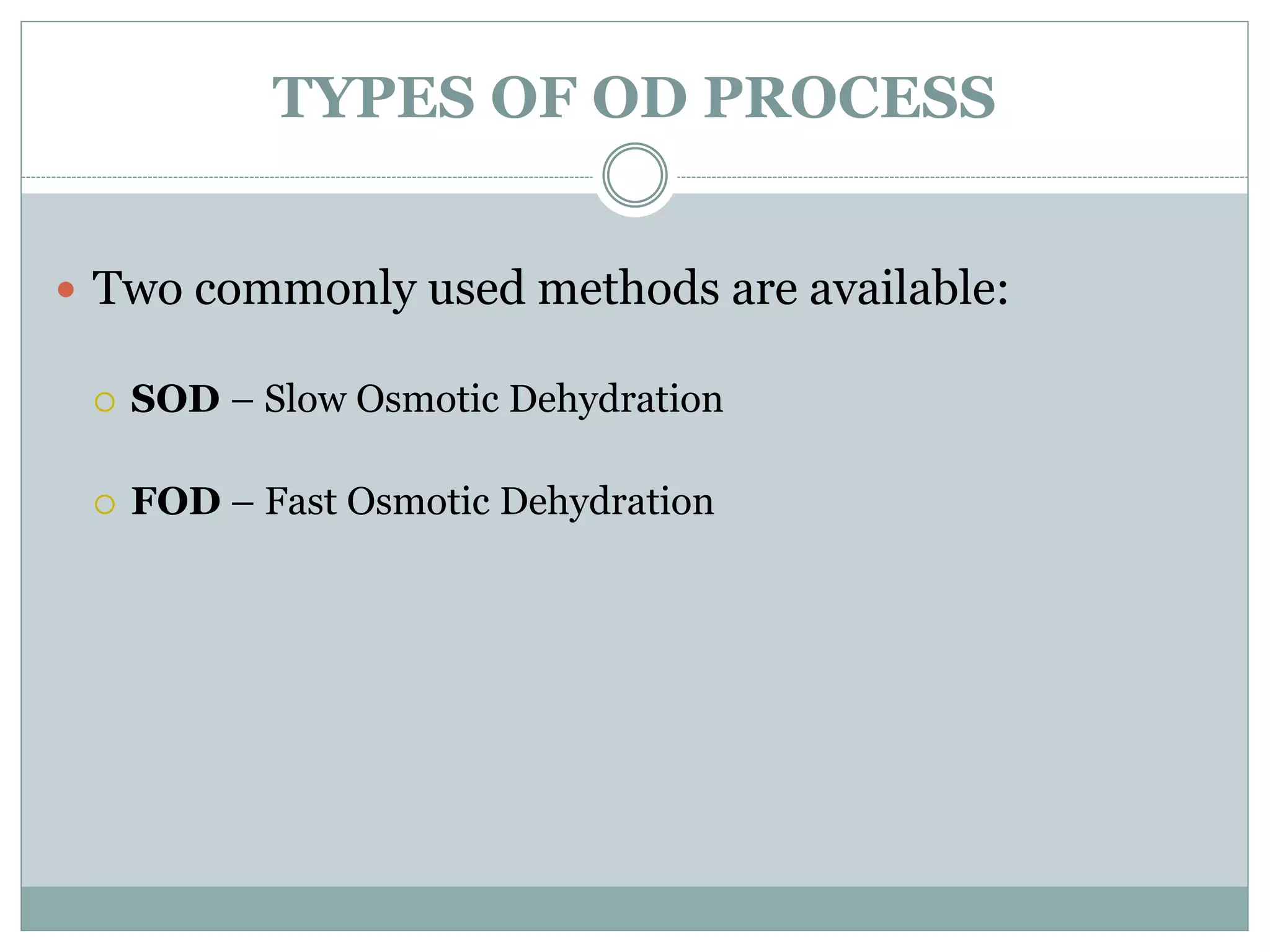 Osmotic methods for food preservation PPT