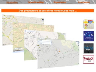 Introduction          OpenStreetMap         Exploitation           Conclusion


               Des producteurs et des offr...