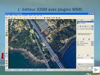 L’ éditeur JOSM avec plugins WMS 