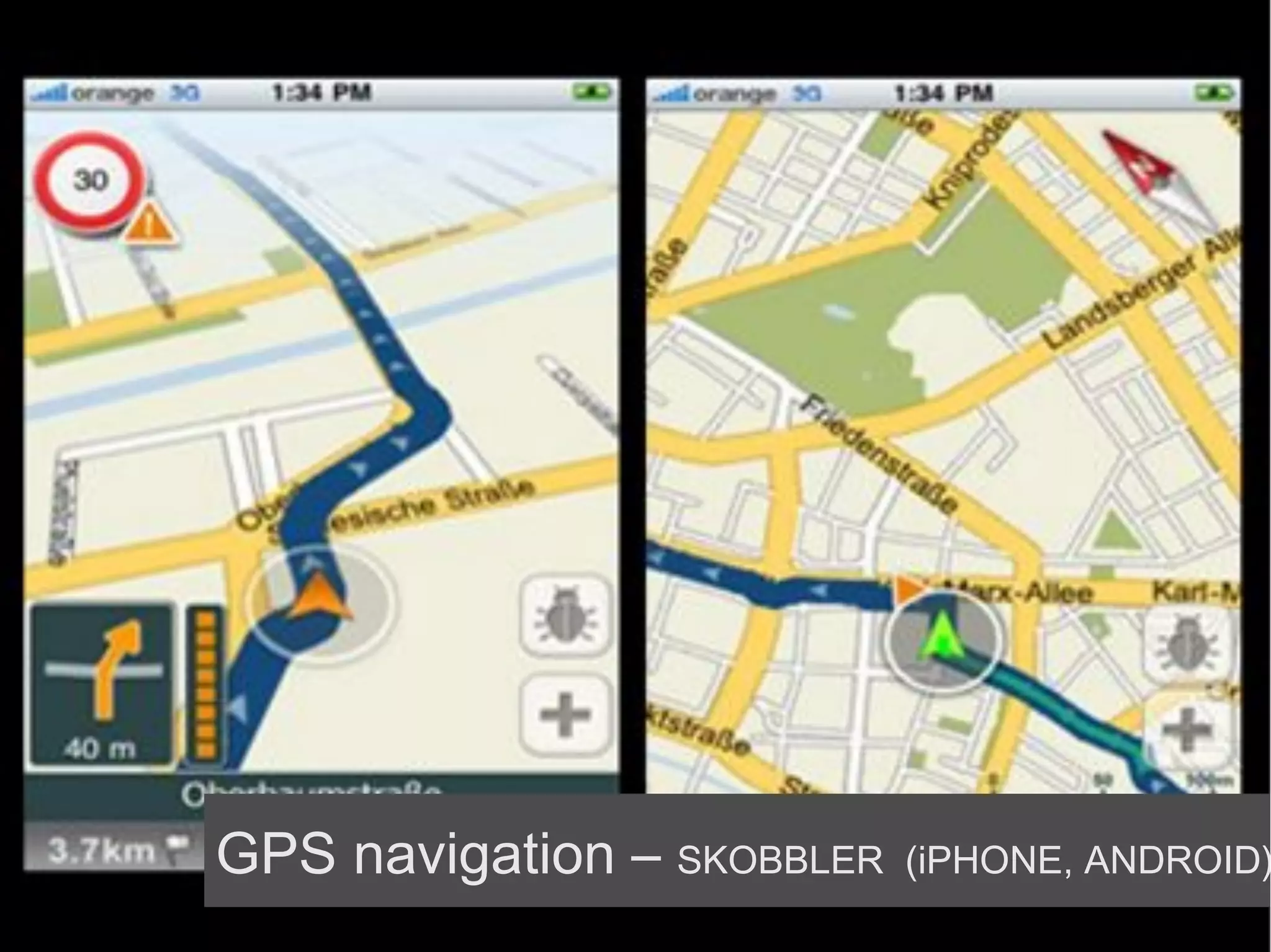 GPS navigation – SKOBBLER   (iPHONE, ANDROID)
 