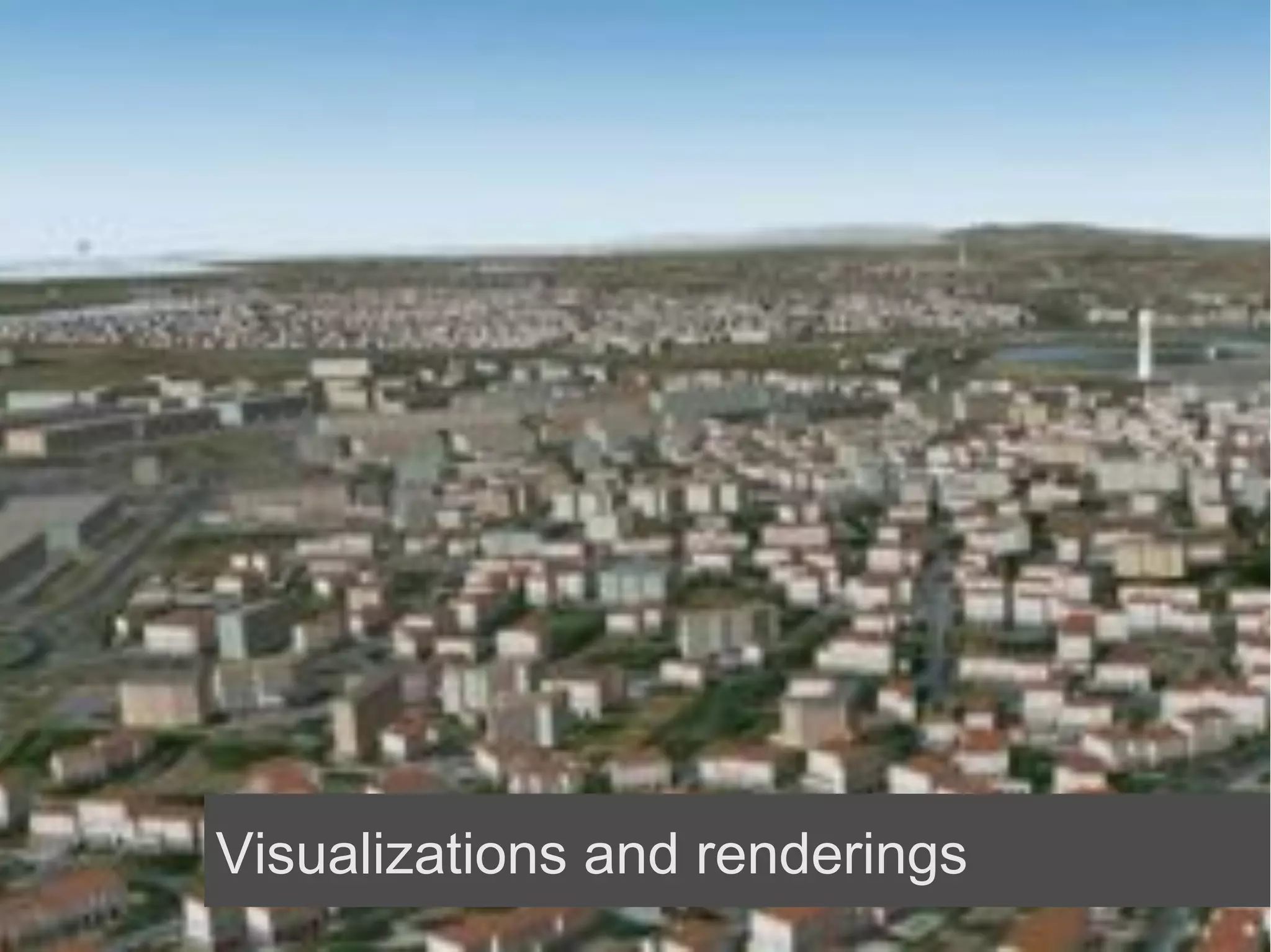 Visualizations and renderings
 