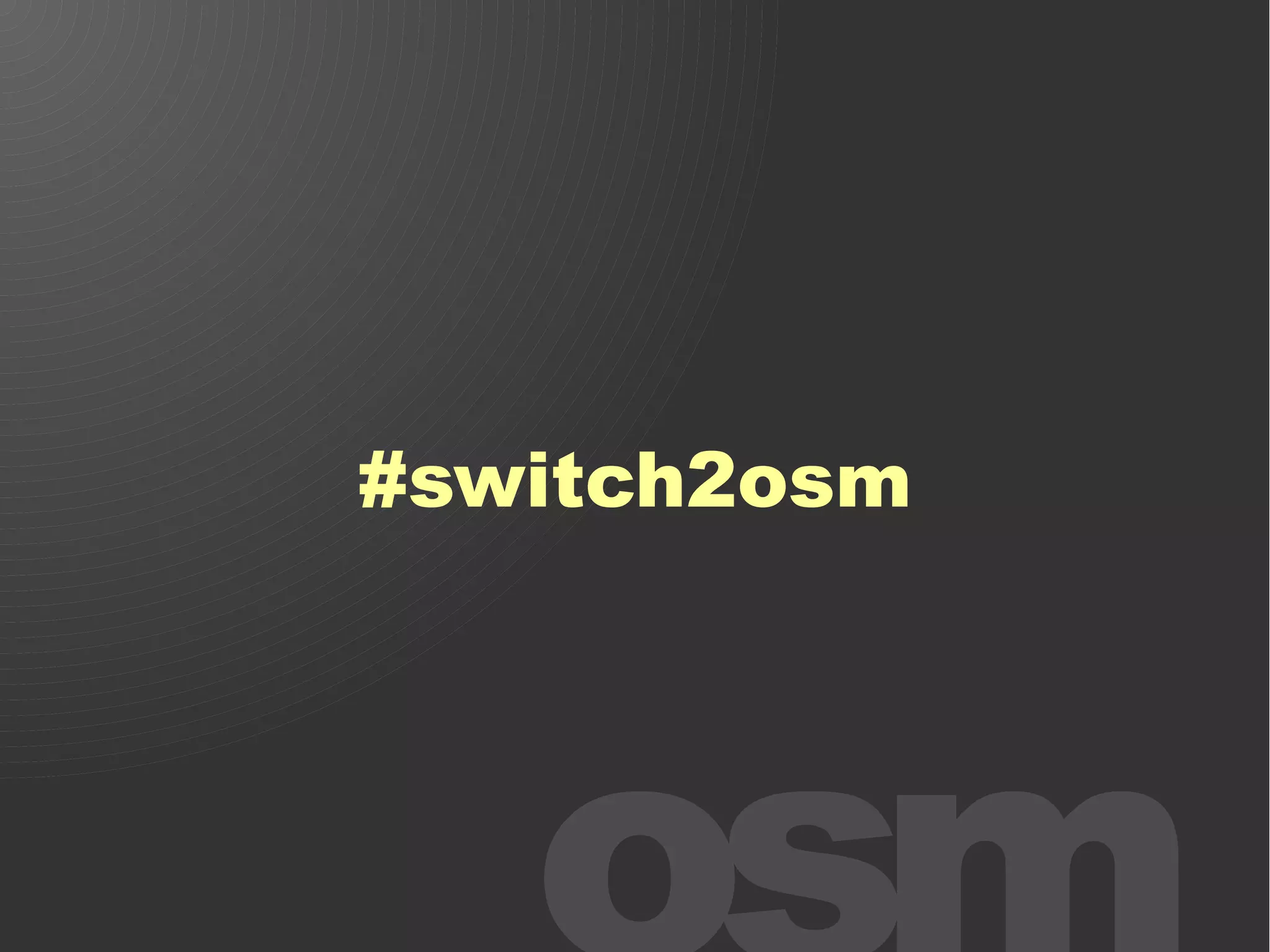 #switch2osm
 