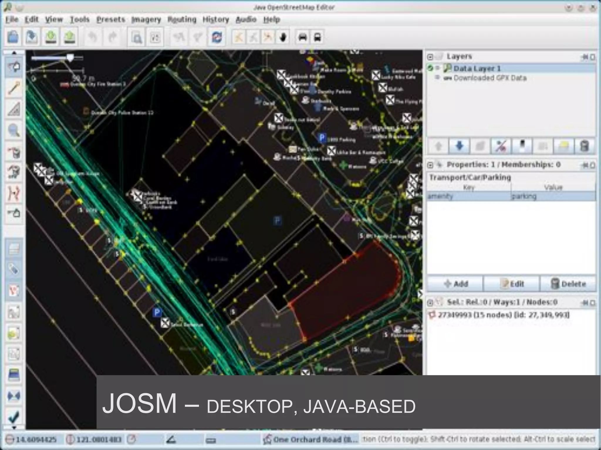 JOSM – DESKTOP, JAVA-BASED
 