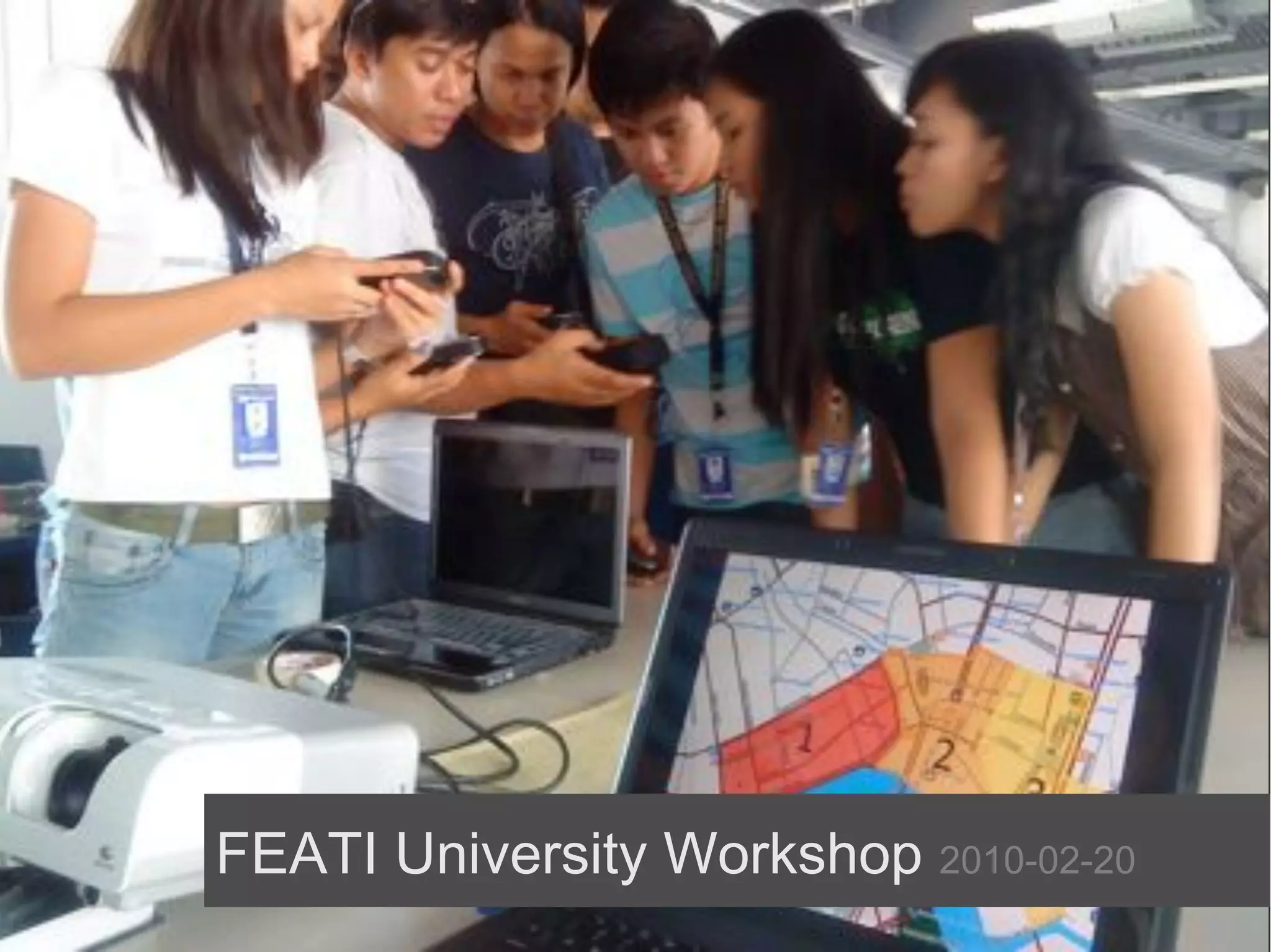 FEATI University Workshop 2010-02-20
 