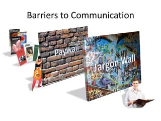 Barriers to Communication

 