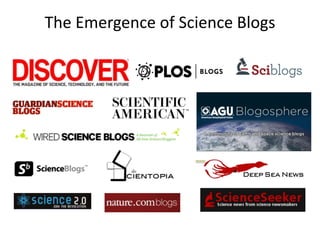 The Emergence of Science Blogs

 