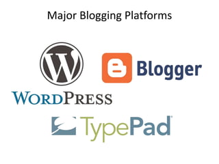 Major Blogging Platforms

 