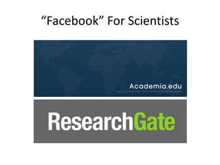 “Facebook” For Scientists

 