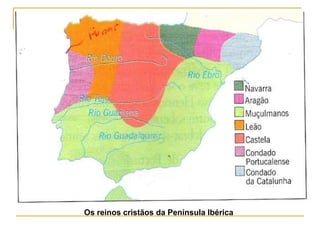 Os reinos cristãos da Península Ibérica