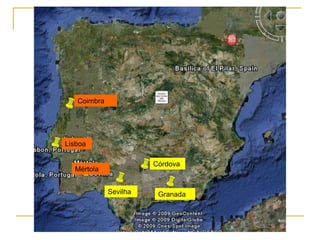 CoimbraLisboaCórdovaMértolaSevilhaGranada