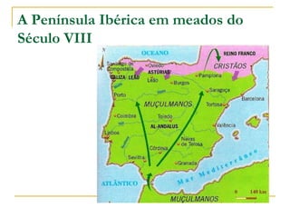 A Península Ibérica em meados do Século VIII