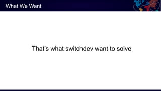 Control Your Network ASICs, What Benefits switchdev Can Bring Us | PDF
