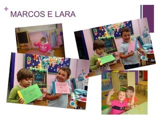 +
MARCOS E LARA
 
