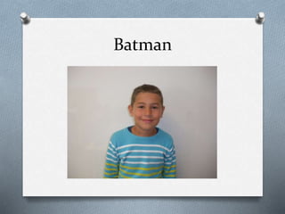 Batman
 