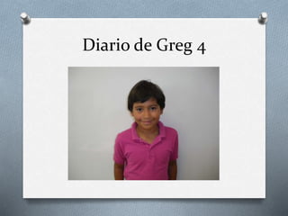 Diario de Greg 4
 