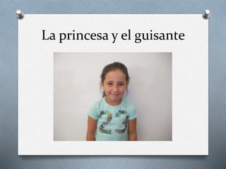 La princesa y el guisante
 