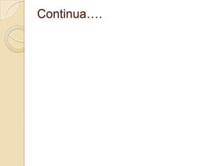 Continua….