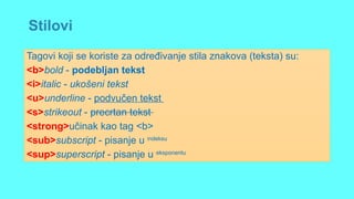 Html Tagova Osnove_HTML_prezentacijski web jezik_css | PPTX