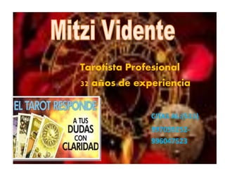 Tarotista Profesional 
32 años de experiencia 
CITAS AL:(511) 
997039252- 996047523  