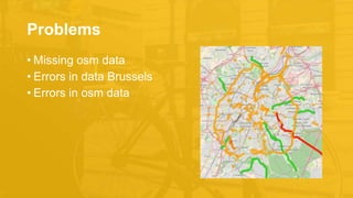Bike for Brussels - Open Summer of Code 2017 Slide 14