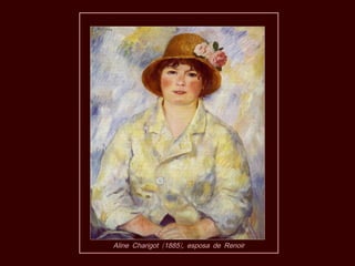 ( ),Aline Charigot 1885 esposa de Renoir
 