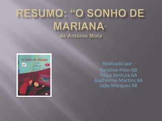 Realizado por :
  Karoline Pilon 6B
  Filipa Ventura 6A
Guilherme Martins 6A
  João Marques 6B
 