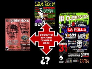 ^ ¿? DIFERENTES EDICIONES DE OJERAS ROCK 
