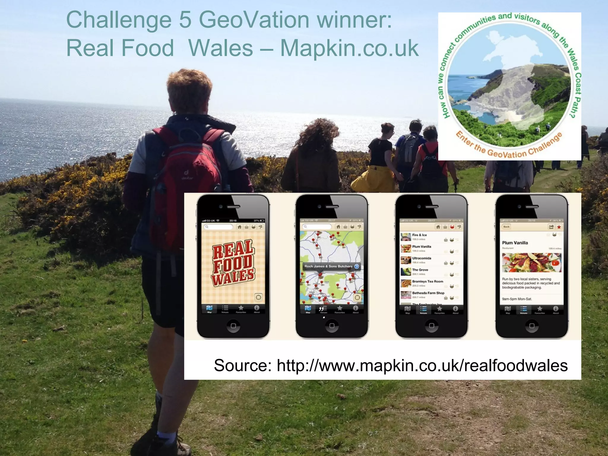 Challenge 5 GeoVation winner:
Real Food Wales – Mapkin.co.uk

@ianholt
#opendata

”.

Source: http://www.mapkin.co.uk/realfoodwales

 