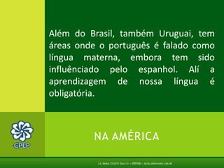 GuinéEquatorial e MauríciaAlguns países da África têm idiomas crioulos derivados do português, graças à presença portuguesa no continente desde o século XV.  Os seus governos buscaram, mesmo assim, obter o estatuto de Observador Associado e obtiveram-no em 2006. A Guiné Equatorial adotou em 2007 o português como língua oficial (já tinha o francês e espanhol) para ascender plenamente ao estatuto de membro da CPLP, o que aconteceu a partir de 1 de Janeiro de 2009.Lic.Maria Celeste Gigli Box (ERFdB) - mcgb_br@yahoo.com.br9