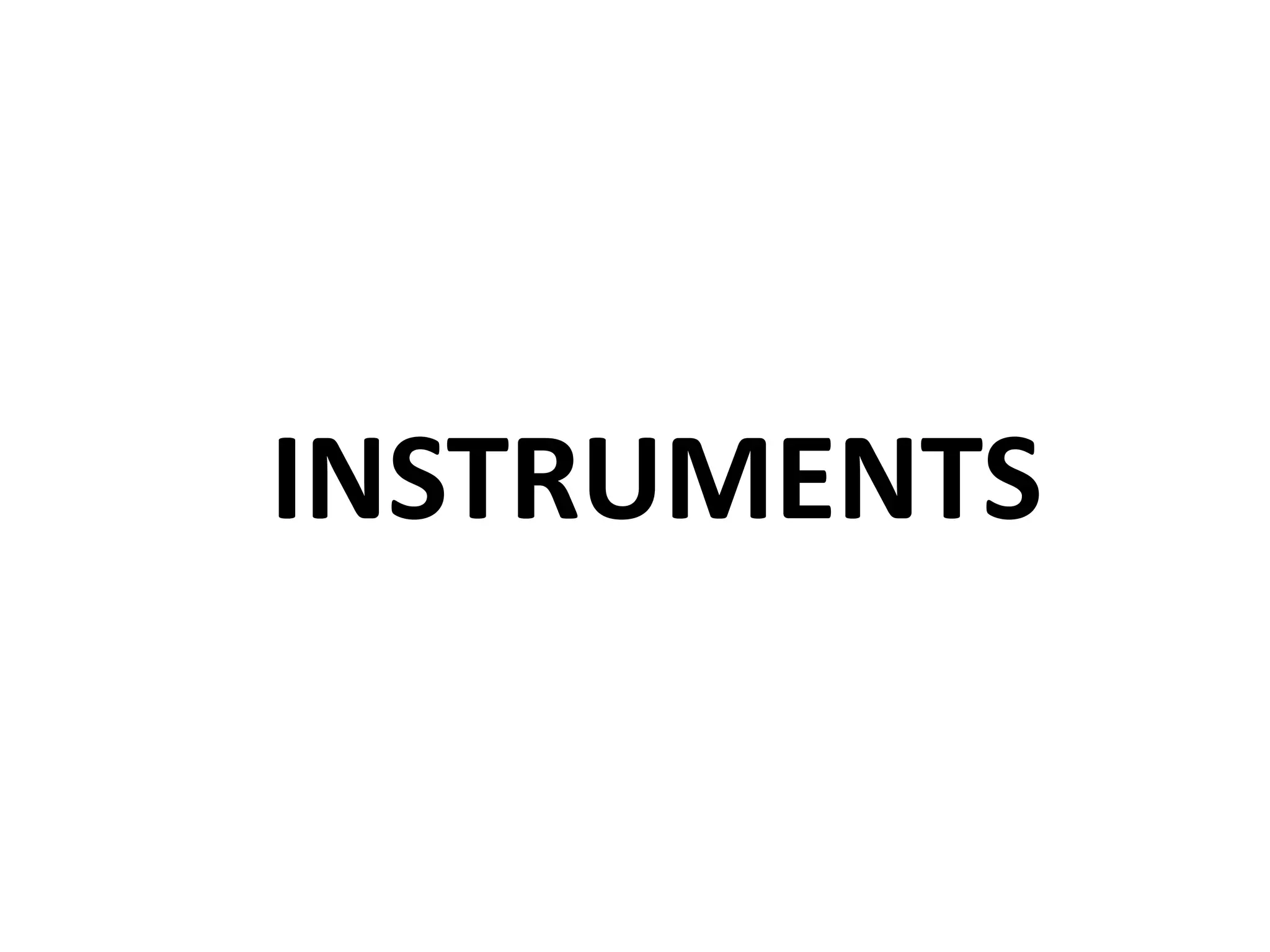 INSTRUMENTS