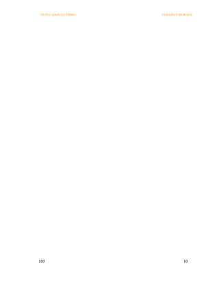 OS PECADOS DA TRIBO   COELHO E MORAES




105                             10
 