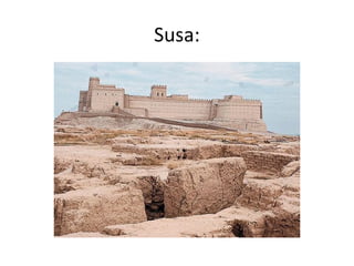 Susa:
 