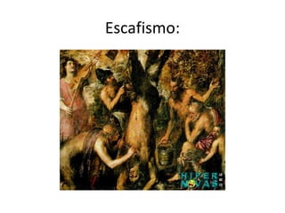 Escafismo:
 